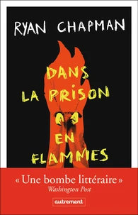 Dans la prison en flammes