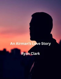 An Airman's Love Story