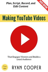 Making YouTube Videos: