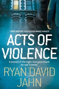 Ryan David Jahn - Acts of Violence.