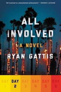 Ryan Gattis - All Involved: Day Two.