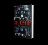 It Took the Children First