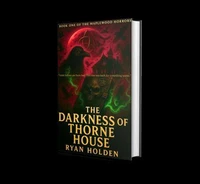 The Darkness of Thorne House