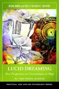 Ryan Hurd et Kelly Bulkeley - Lucid Dreaming: New Perspectives on Consciousness in Sleep - Pack 2 volumes.