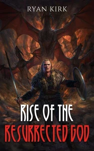 Rise of the Resurrected God