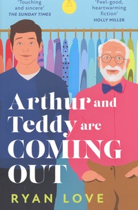 Ryan Love - Arthur And Teddy Are Coming Out.