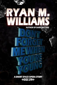 Don't Forget Me When You're Young