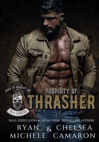 Property of Thrasher (Kings of Anarchy MC: South Carolina Book 1)
