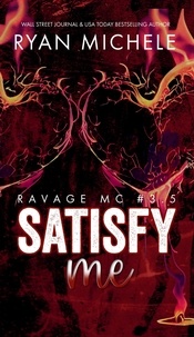  Ryan Michele - Satisfy Me-A Ravage MC Valentine Collection - Ravage MC.