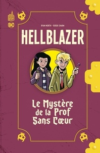 Ryan North et Derek Charm - Hellblazer  : Le mystère de la prof sans coeur.