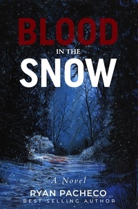  Ryan Pacheco - Blood in the Snow.