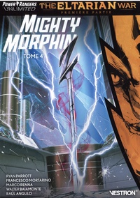 Ryan Parrott et Francesco Mortarino - Power Rangers Unlimited  : Mighty Morphin - Tome 4, The Eltarian War première partie.