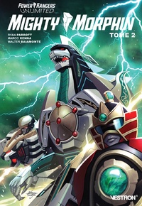 Ryan Parrott et Marco Renna - Power Rangers Unlimited Tome 2 : Mighty Morphin.