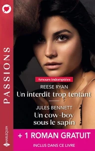 Un interdit trop tentant - Un cow-boy sous le sapin + 1 titre gratuit