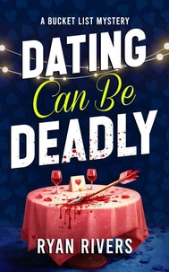 Dating Can Be Deadly