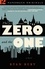 The Zero and the One. A Novel