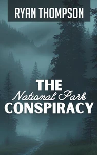 The National Park Conspiracy