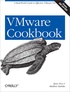 Ryan Troy - VMware Cookbook: A Real-World Guide to Effective VMware Use.