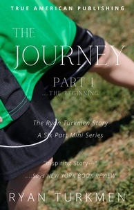  Ryan Turkmen - The Journey - Part 1..The Beginning, #1.