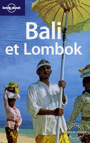 Ryan Ver Berkmoes et Iain Stewart - Bali et Lombok.