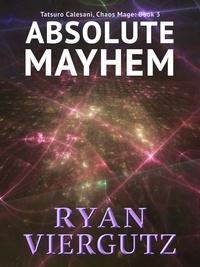  Ryan Viergutz - Absolute Mayhem - Tatsuro Calesani, Chaos Mage, #3.