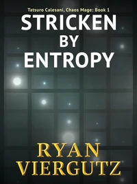 Stricken By Entropy