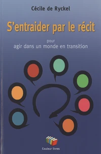 S'entraider par le récit pour agir dans un monde en transition