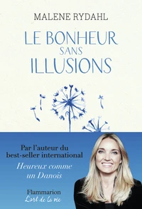Le bonheur sans illusions