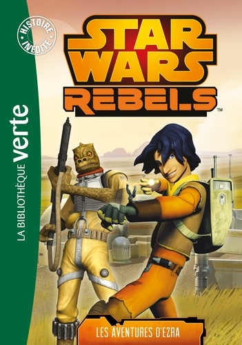 Ryder Windham - Star Wars Rebels Tome 1 : Les aventures d'Ezra.