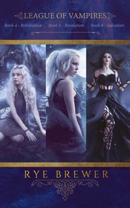 League of Vampires Box Set: Books 4-6