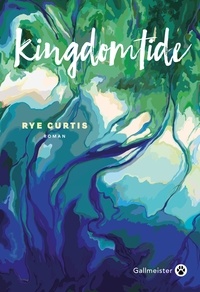 Rye Curtis - Kingdomtide.