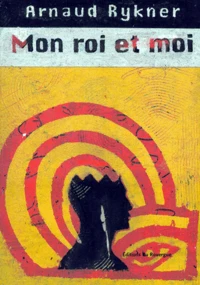 Mon roi et moi