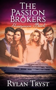  Rylan Tryst - Honeymoon Beach: The Passion Brokers - The Passion Brokers, #1.