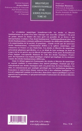 Les droits et libertés du numérique : des droits fondamentaux en voie d’élaboration. Etude comparée en droits français et américain