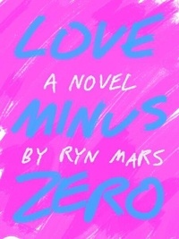 Ebook torrent téléchargements gratuits Love Minus Zero PDB (Litterature Francaise) par 9798227873576