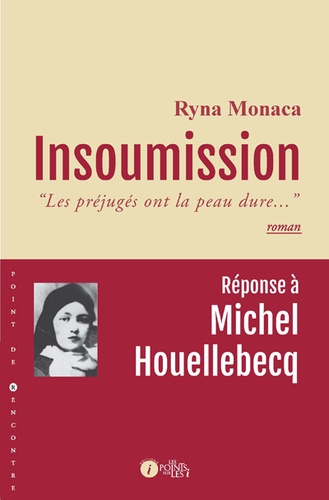 Ryna Monaca - Insoumission - "Les préjugés ont la peau dure...".