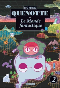 Quenotte et Le Monde fantastique Tome 2