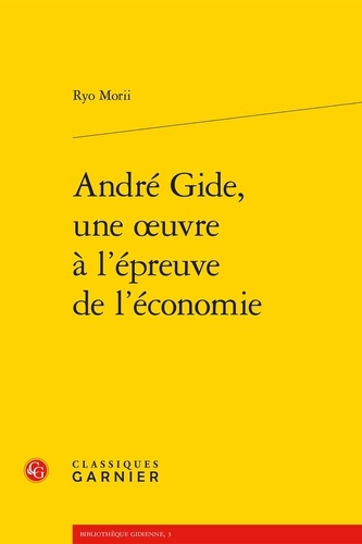 André Gide, une oeuvre à l'épreuve de l'économie
