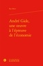 Ryo Morii - André Gide, une oeuvre à l'épreuve de l'économie.