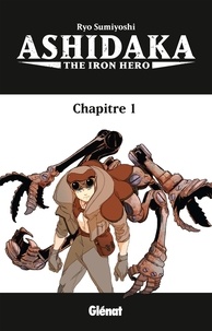 Ryo Sumiyoshi - Ashidaka - The Iron Hero - Chapitre 01.