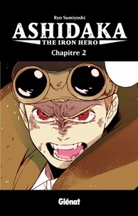 Ryo Sumiyoshi - Ashidaka - The Iron Hero - Chapitre 02.