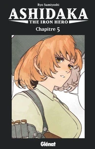 Ashidaka - The Iron Hero - Chapitre 05