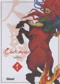 Ryo Sumiyoshi - Centaures Tome 1 : .