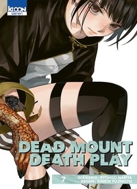 Ryohgo Narita et Shinta Fujimoto - Dead Mount Death Play Tome 7 : .