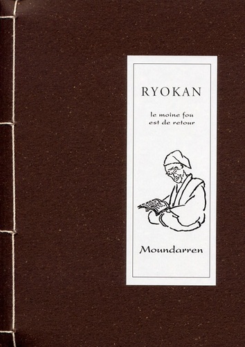  Ryôkan - Le moine fou est de retour.