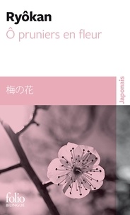  Ryôkan - O pruniers en fleur.