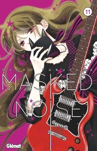 Ryoko Fukuyama - Masked Noise - Tome 11.