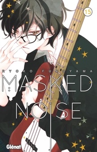 Ryoko Fukuyama - Masked Noise Tome 15 : .
