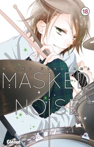 Ryoko Fukuyama - Masked Noise Tome 18 : .