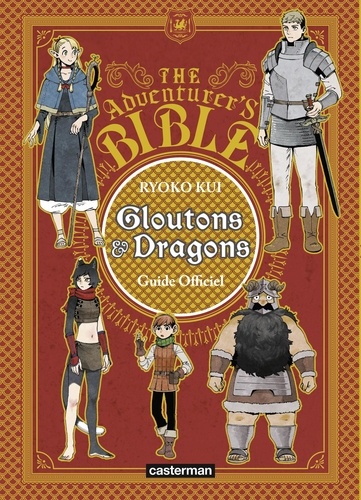 Gloutons et dragons. Guide officiel